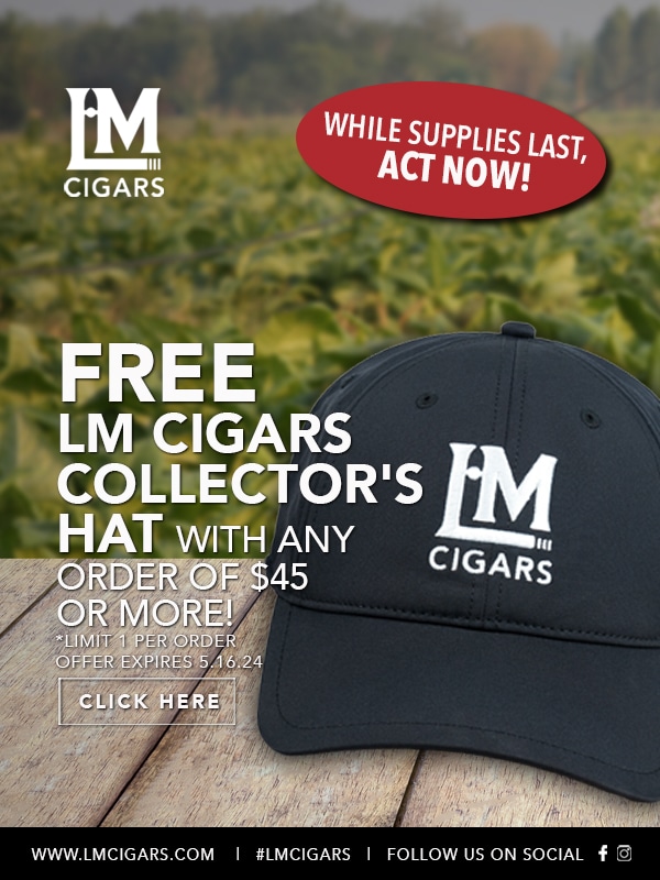 Free LM Cigars Collectors edition hat with purchase